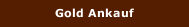 Gold Ankauf